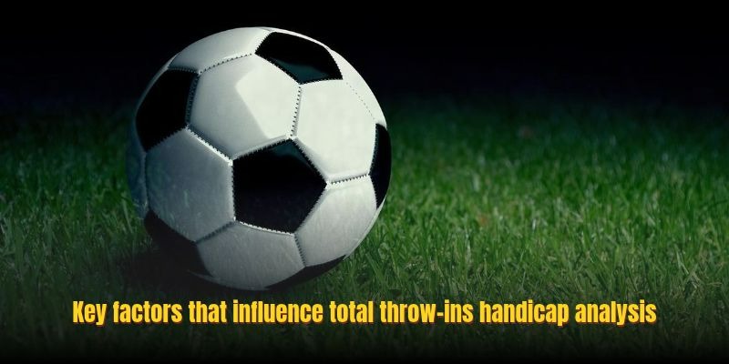 Explore Total Throw-Ins Handicap Markets And Football Statistics 2 image 19